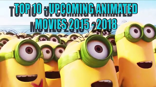 Top 10 – Upcoming Disney, Pixar, DreamWorks Animated Movies (2015 – 2016)