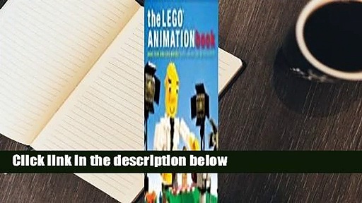 Downlaod  The Lego Animation Book: Make Your Own Lego Movies! Voll